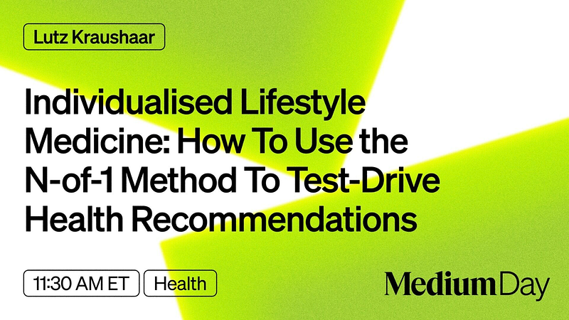 Join the discussion on N-of-1 methods and personalized health